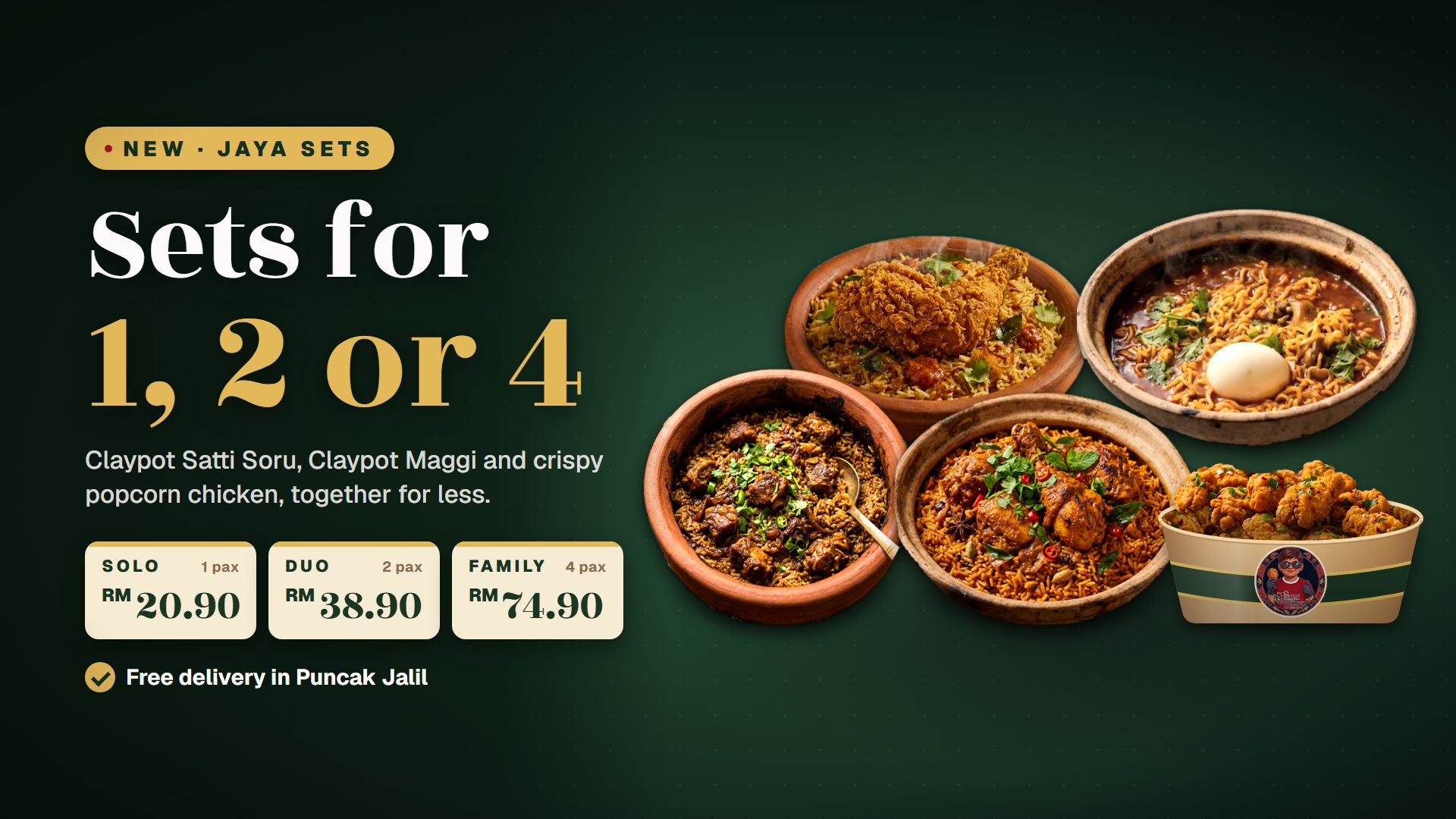 New Jaya Sets for 1, 2 or 4: Claypot Satti Soru, Claypot Maggi and popcorn chicken